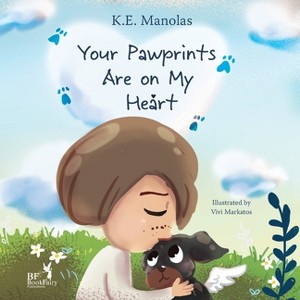 Your Pawprints Are on My Heart - by K E Manolas - 1 of 1