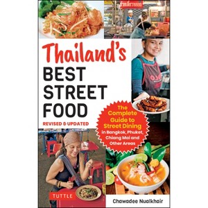 Thailand's Best Street Food - by  Nualkhair (Paperback) - 1 of 1