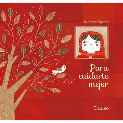 Para Cuidarte Mejor - by  Ximena Garcaia (Hardcover)