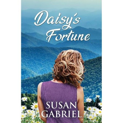 Daisy's Fortune - (Wildflower Trilogy) by  Susan Gabriel (Paperback)