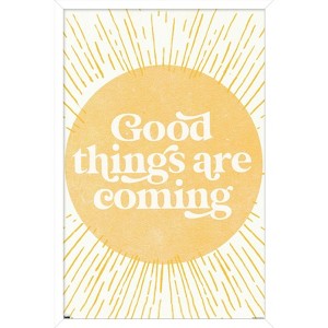 Trends International Good Things Are Coming Framed Wall Poster Prints - 1 of 4