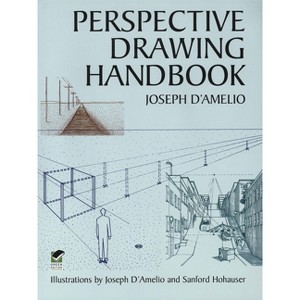 Perspective Drawing Handbook - (Dover Art Instruction) by  Joseph D'Amelio (Paperback) - 1 of 1