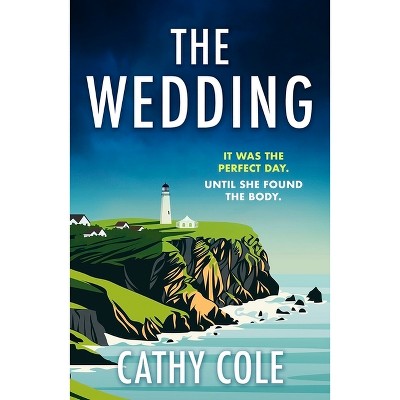 Murder at the Wedding - by  Cathy Cole (Paperback)