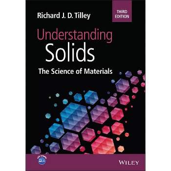 Understanding Solids - 3rd Edition by  Richard J D Tilley (Paperback)