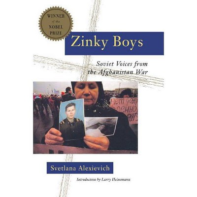 Zinky Boys - by  Svetlana Alexievich (Paperback)