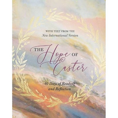 The Hope of Easter - by  Zondervan (Hardcover)