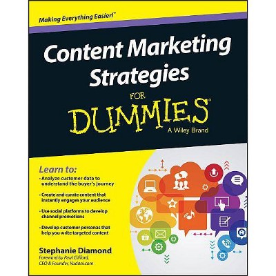 Content Marketing Strategies for Dummies - (For Dummies) by  Stephanie Diamond (Paperback)