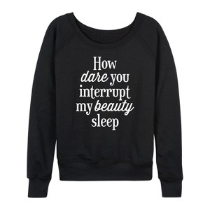 Women's - Instant Message - How Dare You Interrupt Sleep Lightweight French Terry Wide Neck Long Sleeve Graphic Shirt - 1 of 4