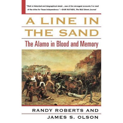 A Line in the Sand - by  Randy Roberts & James S Olson (Paperback)