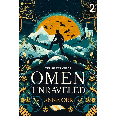 Omen Unraveled - (Silver Curse) by  Anna Orr (Paperback)