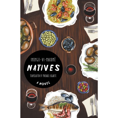Natives - by  Inongo VI Makomè (Paperback)