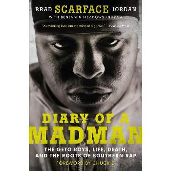 Diary of a Madman - by  Brad Scarface Jordan & Benjamin Meadows Ingram (Paperback)