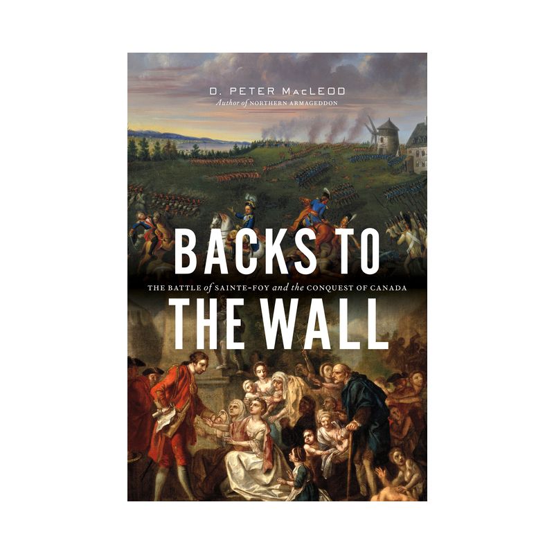 Backs to the Wall - by  D Peter MacLeod (Hardcover), 1 of 2