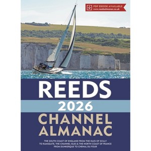 Reeds Channel Almanac 2026 - (Reed's Almanac) by  Perrin Towler & Simon Jollands (Paperback) - 1 of 1