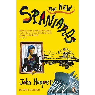 The New Spaniards - 2nd Edition by  John Hooper (Paperback)