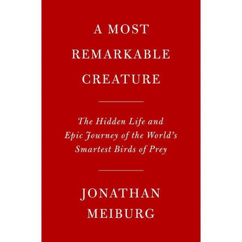 jonathan meiburg a most remarkable creature