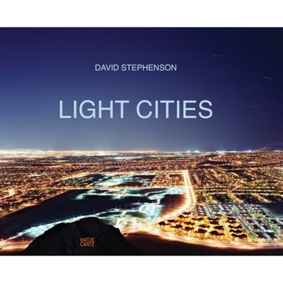 David Stephenson: Light Cities - (Hardcover)