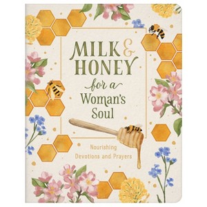 Milk and Honey for a Woman's Soul - by  Carey Scott (Paperback) - 1 of 1