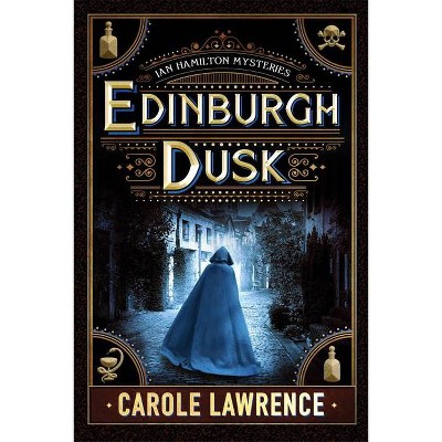 Edinburgh Dusk - (Ian Hamilton Mysteries) by  Carole Lawrence (Paperback)