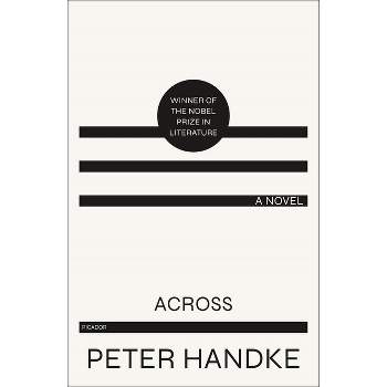Across - by  Peter Handke (Paperback)