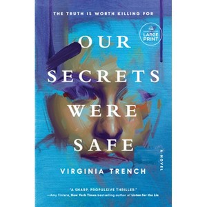 Our Secrets Were Safe - Large Print by  Virginia Trench (Paperback) - 1 of 1