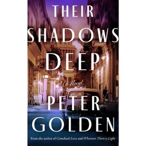Their Shadows Deep - by  Peter Golden (Paperback) - 1 of 1
