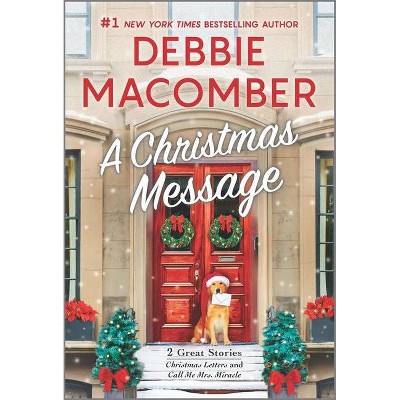 A Christmas Message - by Debbie Macomber (Paperback)