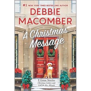 A Christmas Message - by Debbie Macomber (Paperback) - 1 of 1