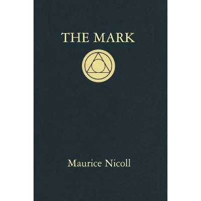 The Mark - by  Maurice Nicoll (Paperback)