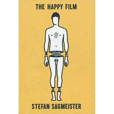 Stefan Sagmeister: The Happy Film - (Paperback)