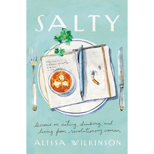 Salty - by  Alissa Wilkinson (Hardcover) - 1 of 1