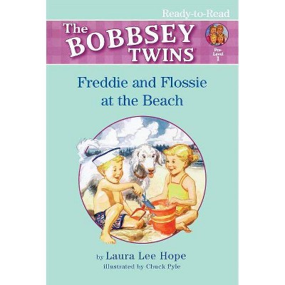 Freddie and Flossie at the Beach - (Bobbsey Twins) by  Laura Lee Hope (Paperback)