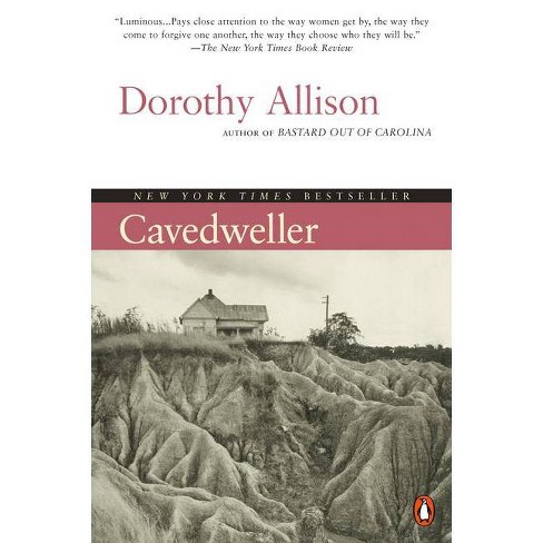 Cavedweller By Dorothy Allison Paperback Target