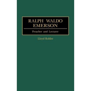Ralph Waldo Emerson - (Great American Orators) by  Lloyd Rohler (Hardcover) - 1 of 1