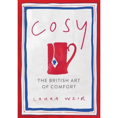 Cosy - by  Laura Weir (Hardcover)