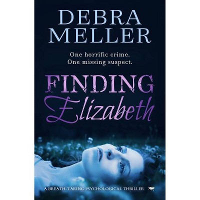 Finding Elizabeth - by  Debra Meller (Paperback)