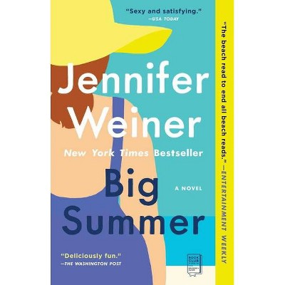  Big Summer - by Jennifer Weiner (Paperback) 