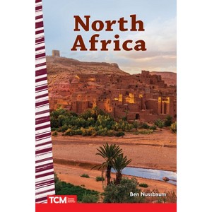 North Africa - (Social Studies: Informational Text) by  Ben Nussbaum (Paperback) - 1 of 1