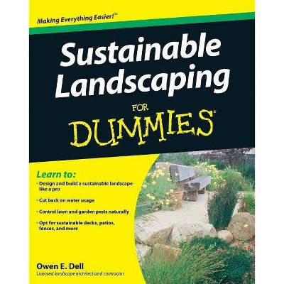 Sustainable Landscaping For Dummies - by  Owen E Dell (Paperback)