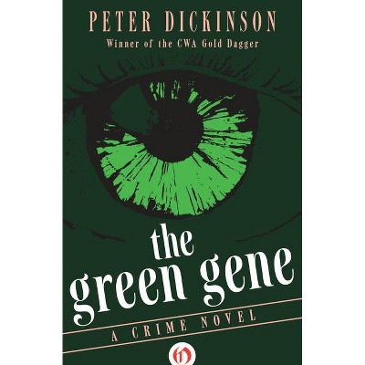 The Green Gene - by  Peter Dickinson (Paperback)