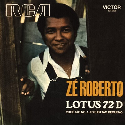 Ze Roberto - Lotus 72 D (vinyl 7 inch single)
