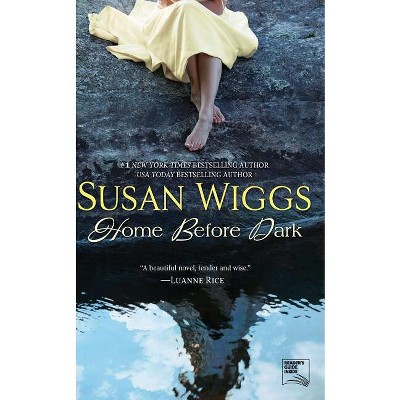 Home Before Dark - by  Susan Wiggs (Paperback)