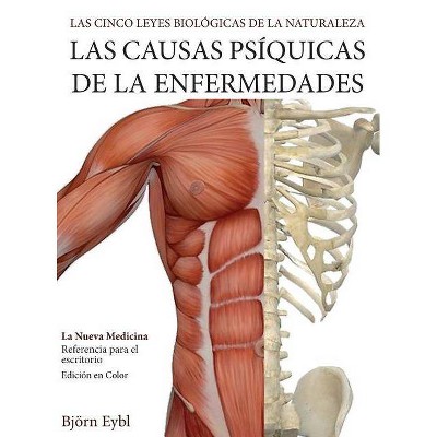 Las Causas Psíquicas de la Enfermedades - by  Björn Eybl (Hardcover)