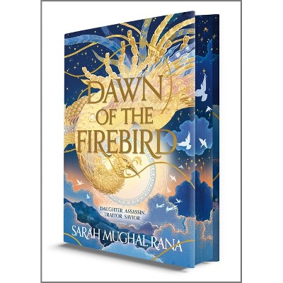Dawn of the Firebird (Deluxe Limited Edition) - by  Sarah Mughal Rana (Hardcover)
