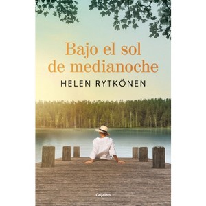 Bajo El Sol de Medianoche / Under the Midnight Sun - (Serie Atlántica) by  Helen Rytkönen (Paperback) - 1 of 1