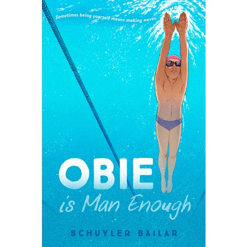 Obie Is Man Enough - by Schuyler Bailar - image 1 of 1