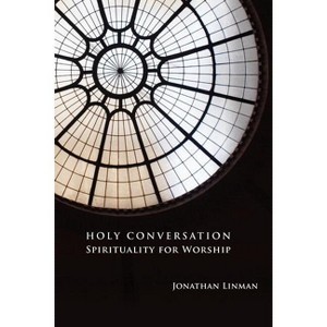 Holy Conversation - by  Jonathan Linman (Paperback) - 1 of 1