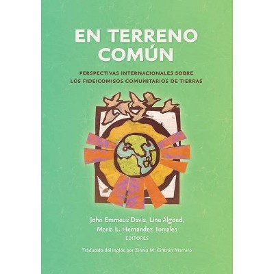 En terreno común - by  John Emmeus Davis & Line Algoed & María E Hernández Torrales (Paperback)