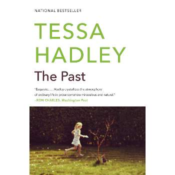 The Past - by  Tessa Hadley (Paperback)