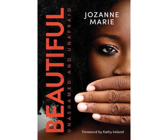 Beautiful - by  Jozanne Marie (Paperback)